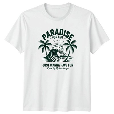 Paradise For Life Just Wanna Have Fun Strandurlaub Tropical Herren Damen