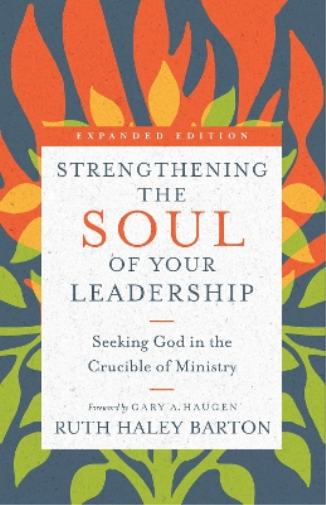 Ruth Haley Bart Strengthening the Soul of Your Leadership – S (Copertina rigida)