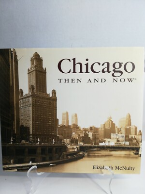 CHICAGO THEN AND NOW Photo 1800s 1920s 1930s 19th  20th Century History Progress