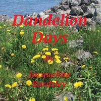 Jacqueline Bardsley | Dandelion Days | Taschenbuch | Englisch (2011) | Xlibris