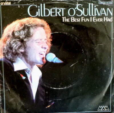 7'' 1977 IN MINT-  ! GILBERT O´SULLIVAN : The Best Fun I Ever Had