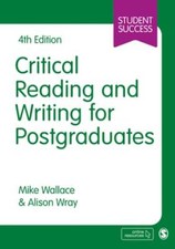 Critical Reading and Writing for Postgraduates by Mike Wallace: New