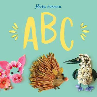 Flora Forager ABC - Hardcover By Collins, Bridget Beth - VERY GOOD