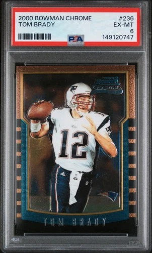 2000 BOWMAN CHROME #236 TOM BRADY ROOKIE RC PSA 6