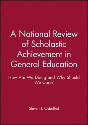 A National Review of Scholastic Achievement in General Education: How Are We Doi