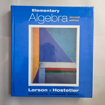 Elementary Algebra 2nd Ed, Instructor Annotated Edition | Larson and Hostetler