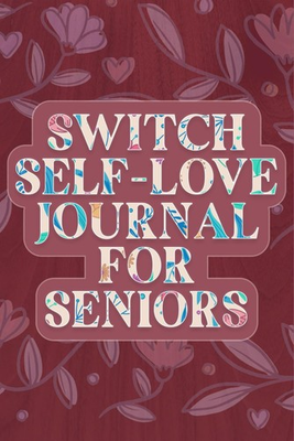 #ad #ad Switch Self Love Journal for Seniors: Explore How Awesome You Are. $12.99