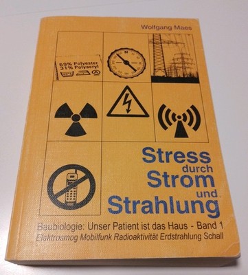 Stress durch Strom und Strahlung: Baubiologie: Unser Patient ist das Haus - Band