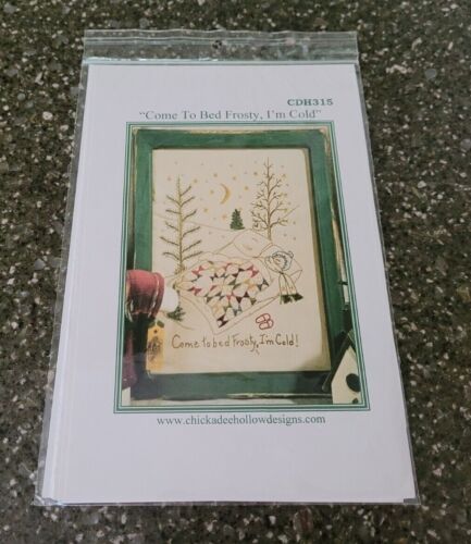 Come To Bed Frosty, I'm Cold Quilting Themed Embroidery Pattern Chickadee Hollow