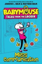 Miss Communication (Babymouse Tales from the Locker) - Hardcover - GOOD