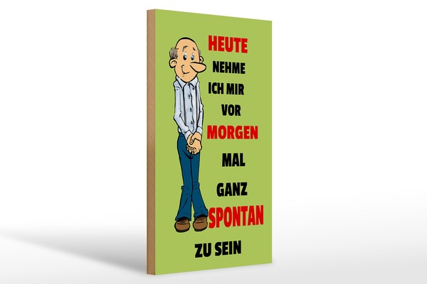 Holzschild Spruch 20X30 Cm Vornehmen Morgen Spontan Zu Sein Schild Wooden Sign-image