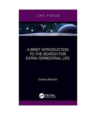 A Brief Introduction to the Search for Extra-Terrestrial Life, Cesare Barbieri