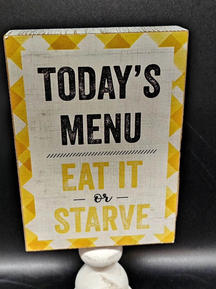 Letrero de madera independiente de humor de cocina "Menú de hoy cómelo o muere de hambre" granja Foto 2 de 4