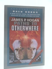 Paths To Otherwhere: Signed(Uncorrected Proof/Arc)  (ARC) by James P. Hogan