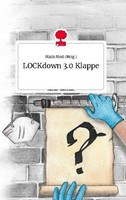 Lockdown 3.0 Klappe. Life Is A Story - Story.One Maria Modl