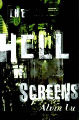 The Hell Screens by Alvin Lu: Used