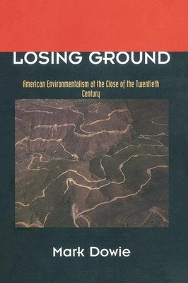 Mark Dowie | Losing Ground | Taschenbuch | Englisch (1996) | MIT Press
