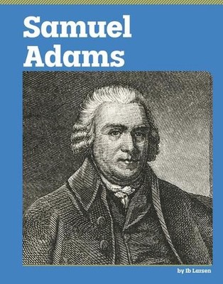 Samuel Adams by Ib Larsen Hardcover Book