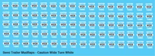 N Scale - Semi-Trailer Mud Flap Decals - Caution Wide Turn White