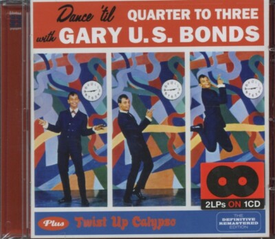 GARY U.S BONDS: Dance Til Quarter To Three / Twist Up Calypso