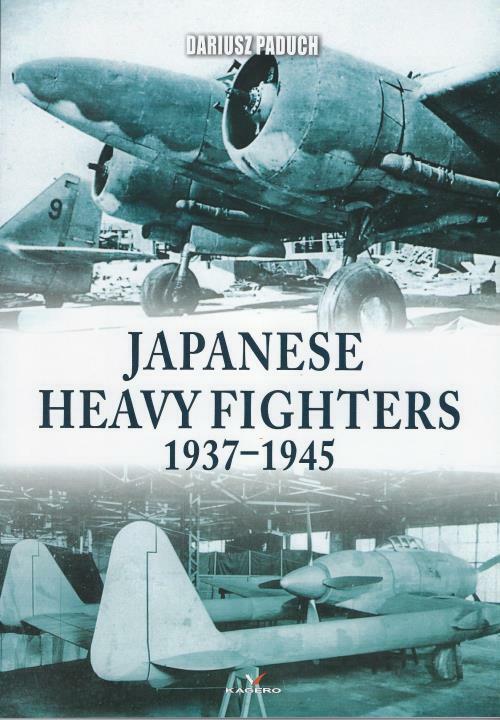 Japanese Heavy Fighters 1937-45 BOOK