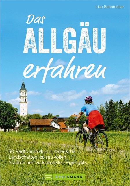 Thumbnail - Das Allgäu Erfahren Wilfried Bahnmüller 9783734312595