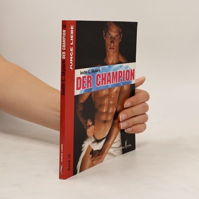 Junge Liebe - 10: Der Champion  |  Justin C. Skylark