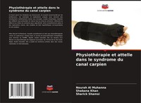 Nourah Al Muhanna (U. A.) | PhysiothéRapie Et Attelle Dans Le Syndrome Du...