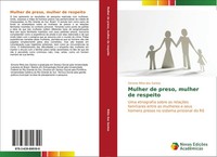 Simone Ritta Dos Santos | Mulher De Preso, Mulher De Respeito | Taschenbuch