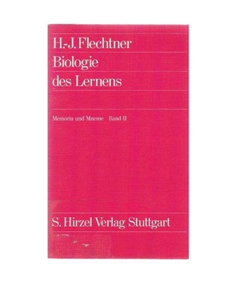 Memoria und Mneme / Biologie des Lernens, Flechtner, Hans J