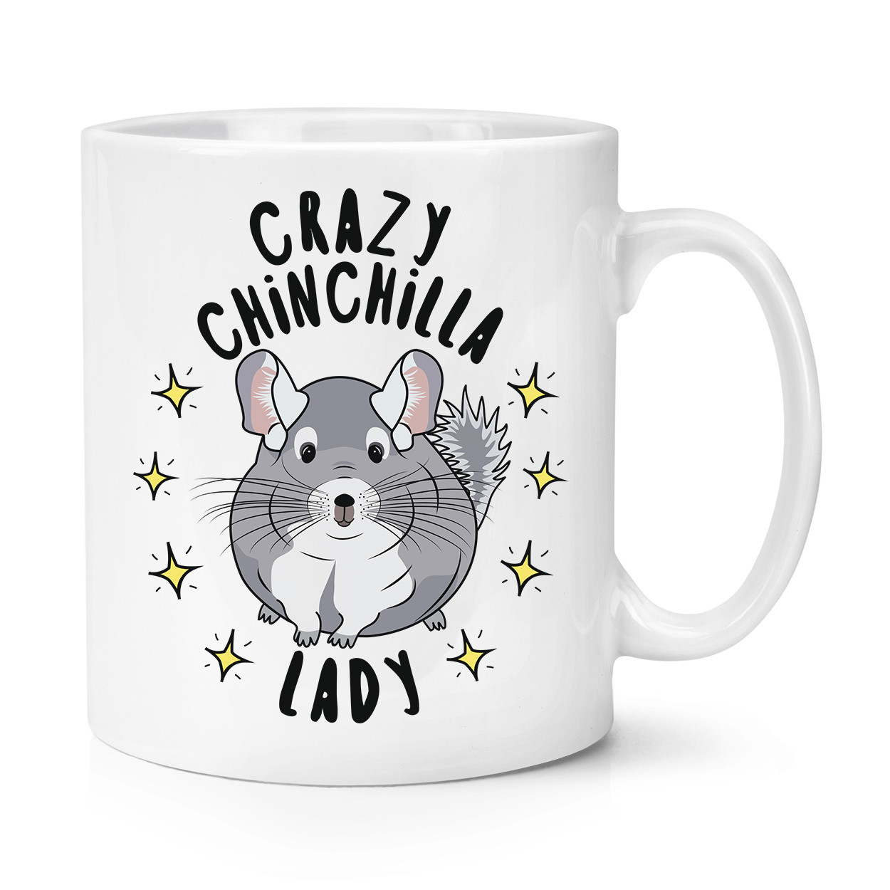 Crazy Chinchilla Lady Stars 10oz Mug Cup - Funny Animal
