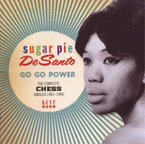 Sugar Pie Desanto Go go power: The complete chess singles 1961-1966 (CD) Album