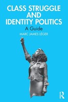 Class Struggle And Identity Politics A Guide Marc James LéGer Taschenbuch 2024