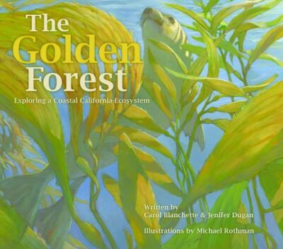 The Golden Forest: Exploring a Coastal California Ecosystem