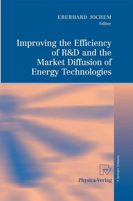Eberhard Jochem | Improving the Efficiency of R&D and the Market Diffusion of...