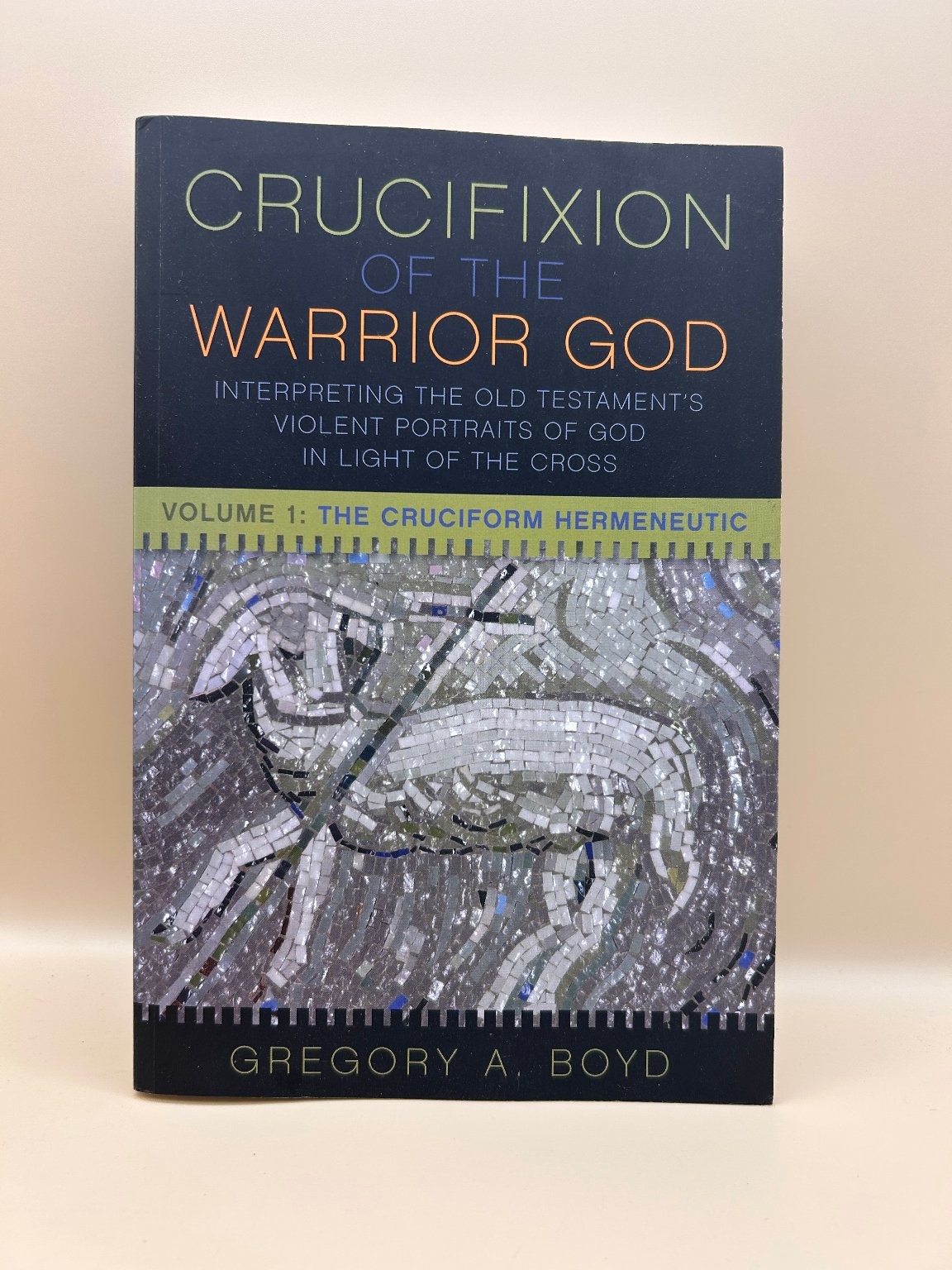 Crucifixion of the Warrior God Boyd 2017 First Edition Theology Fortress