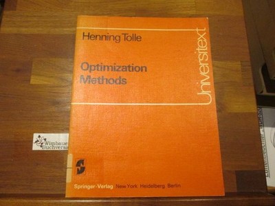 Optimization methods. [Transl. by Walter U. Sirk] / Universitext Tolle, Henning