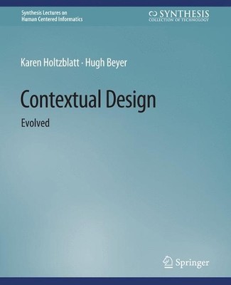 Contextual Design: Evolved by Karen Holtzblatt (English) Paperback Book