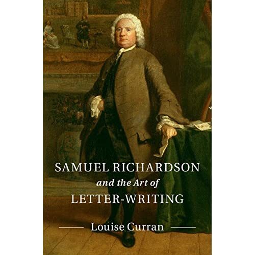 Samuel Richardson Art Letter-Writing Louise Curran Hardcover 9781107131514