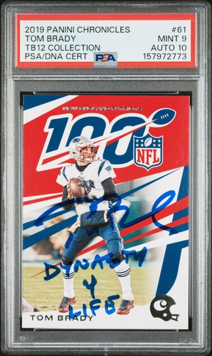 2019 PANINI CHRONICLES NFL 100 #61 TOM BRADY PSA 9 DNA AUTO 10 "DYNASTY 4 LIFE"