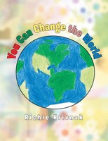 Richie Hrivnak | You Can Change The World | Taschenbuch | Englisch (2017)