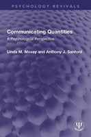 Communicating Quantities A Psychological Perspective Linda M. Moxey (U. A.) Buch