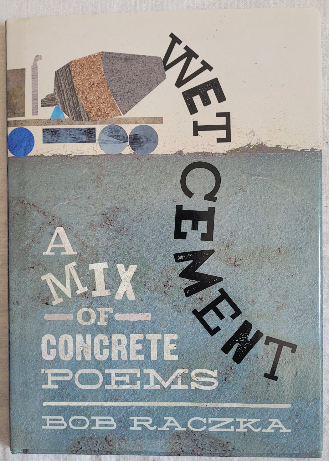 Wet Cement : A Mix of Concrete Poems by Bob Raczka (2016, Hardcover ...