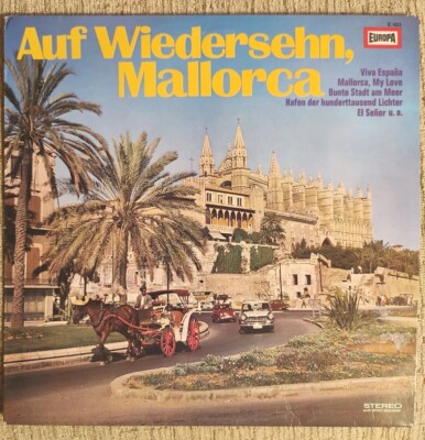 Flamenco Gruppe ''Antonio Arenas'' - Auf Wiedersehen, Mallorca (LP 60-er) VG+