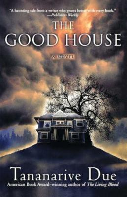 Good House, Paperback by Due, Tananarive, Brand New, Free shipping in the US