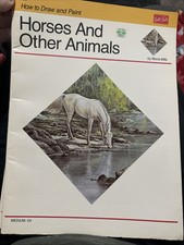How To Draw And Paint Horses And Other Animals