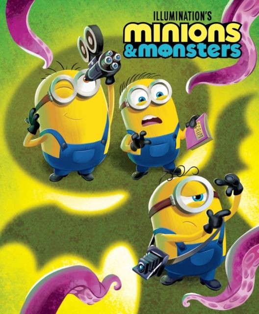 Minions & Monsters: Illustrated Storybook by Official Minions Hardback