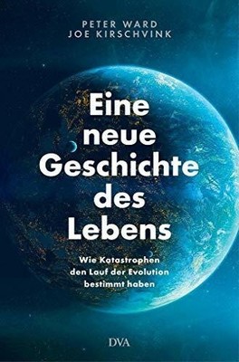 Eine neue Geschichte des Lebens: Wie Katastrophen Buch Deutsche Verlags-Anstalt