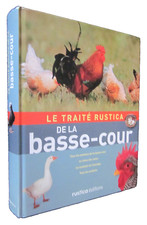 LE TRAITE RUSTICA DE LA BASSE-COUR Jean-Paul PERIQUET 2007