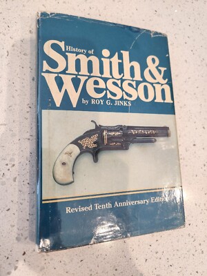 Vintage Book History of Smith & Wesson Roy G. Jinks Hardcover HC